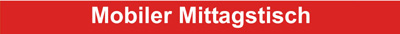 Mobiler Mittagstisch